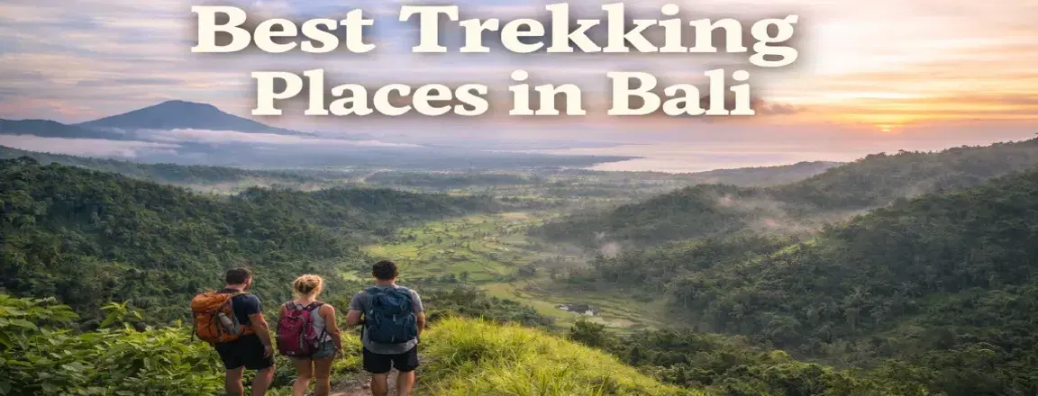 Best Trekking Places in Bali