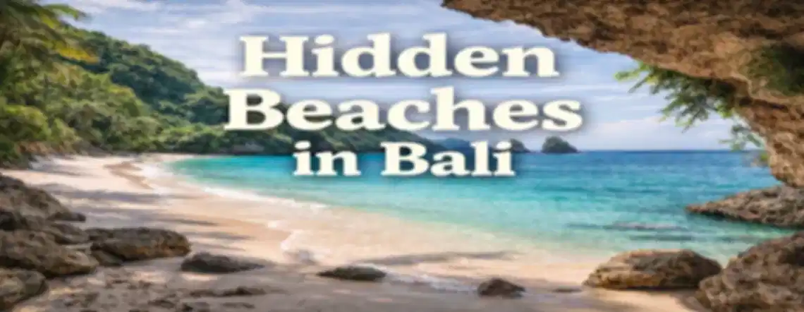 Best Hidden Beaches in Bali Most Tourists Never Visit